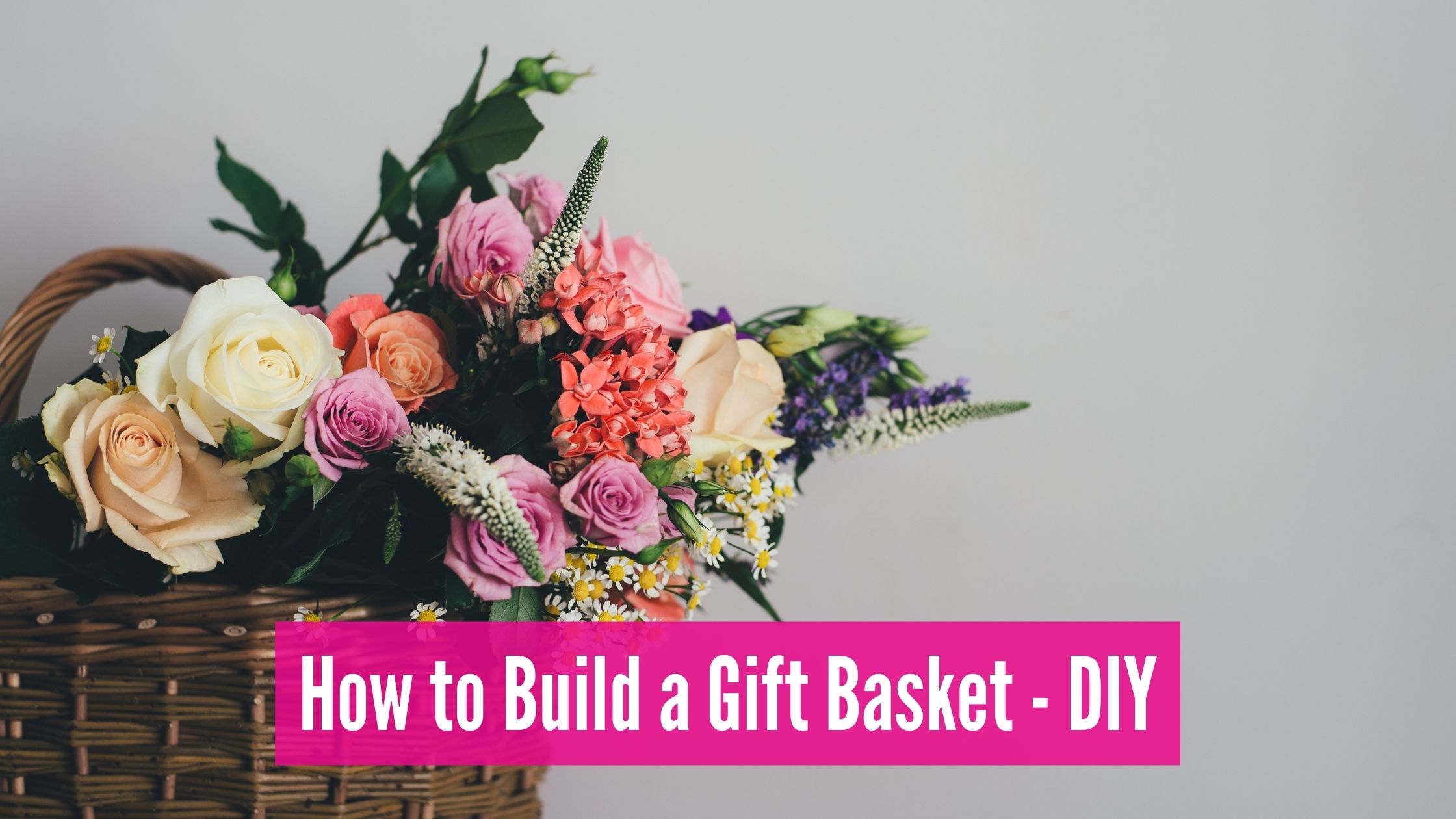 DIY - build gift baskets