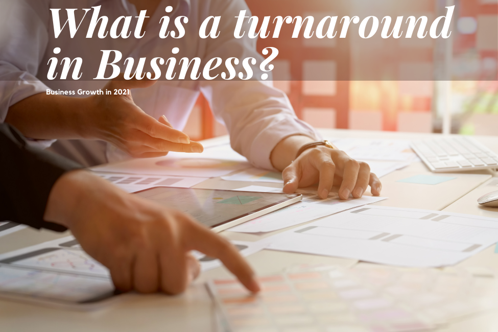 What is a turnaround in business