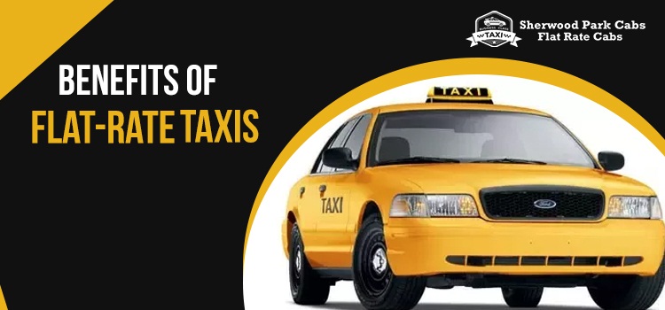 Benefits Of Booking Cab From Flat Rate Taxi