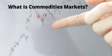What I Commodities Markets?