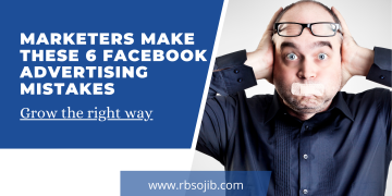 Marketers Make These 6 Facebook Advertising Mistakes