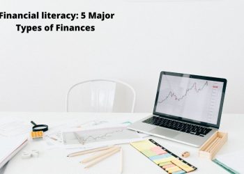 Financial literacy 5 Major Types of Finances