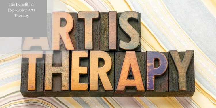 The Benefits of Expressive Arts Therapy