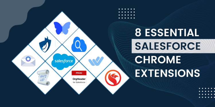 Essential-Salesforce-Chrome-Extensions