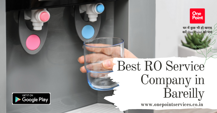 Best ro service company in Bareilly-One Point Services