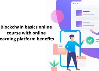 Blockchain basics online course with online learning platform benefits