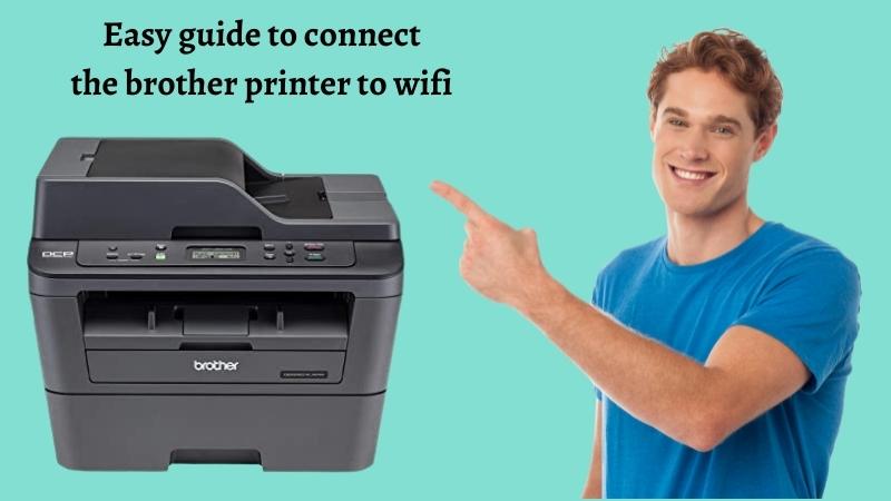connect the brother printer to the wifi