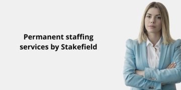 Permanent staffing services by Stakefield