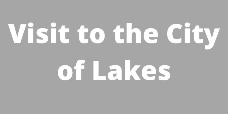 Visit to the City of Lakes