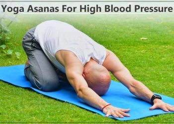 Yoga Asanas For High Blood Pressure